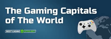 gaming capital of the world .